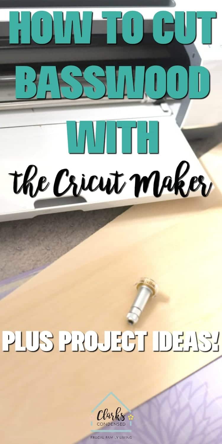 Cutting Basswood with Cricut Maker: Everything You Need to Know 2024 -  Clarks Condensed